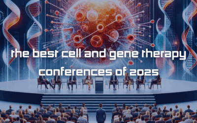 The Best Cell and Gene Therapy Conferences of 2025